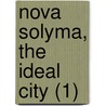 Nova Solyma, The Ideal City (1) door John Milton