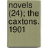 Novels (24); The Caxtons. 1901