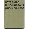 Novels And Miscellaneous Works (Volume 1 door Danial Defoe