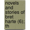 Novels And Stories Of Bret Harte (6); Th door Francis Bret Harte