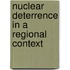 Nuclear Deterrence in a Regional Context