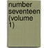 Number Seventeen (Volume 1)