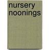 Nursery Noonings by Gail Hamilton