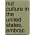 Nut Culture In The United States, Embrac