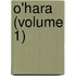 O'Hara (Volume 1)