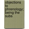 Objections To Phrenology; Being The Subs door David Drummond