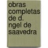 Obras Completas De D.  Ngel De Saavedra