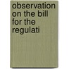 Observation On The Bill For The Regulati door Charles Isaac Elton