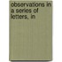 Observations In A Series Of Letters, In