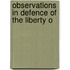 Observations In Defence Of The Liberty O