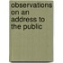 Observations On An Address To The Public