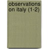Observations On Italy (1-2) by John Bell