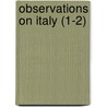 Observations On Italy (1-2) door John Bell