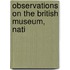 Observations On The British Museum, Nati
