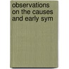 Observations On The Causes And Early Sym door John Shaw