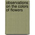 Observations On The Colors Of Flowers