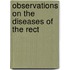Observations On The Diseases Of The Rect