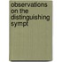 Observations On The Distinguishing Sympt