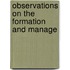 Observations On The Formation And Manage