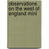 Observations On The West Of England Mini by Joseph Henry Collins