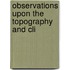 Observations Upon The Topography And Cli