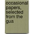 Occasional Papers, Selected From The Gua