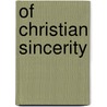 Of Christian Sincerity door John Penrose