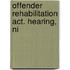 Offender Rehabilitation Act. Hearing, Ni