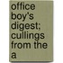 Office Boy's Digest; Cullings From The A