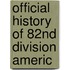 Official History Of 82nd Division Americ