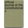 Official Journal Of The Constitutional C by Alabama. Const Convention