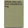 Official New York, From Cleveland To Hug door Charles Elliott Fitch