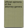 Official Opinions Of The Attorney-Genera by Massachusetts Attorney Office