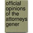 Official Opinions Of The Attorneys Gener