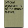 Official Programme Of The Music Festival by Henry Edward Krehbiel