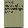 Official Record Of The Proceedings And D door Onbekend