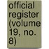 Official Register (Volume 19, No. 8)