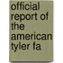 Official Report Of The American Tyler Fa