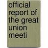 Official Report Of The Great Union Meeti door Dec. 19 New York. Union Meeting