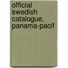 Official Swedish Catalogue, Panama-Pacif by Sweden