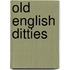 Old English Ditties
