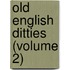 Old English Ditties (Volume 2)