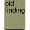 Old Finding by E.H. Cunningham Craig