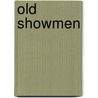 Old Showmen door Thomas Frost