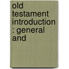 Old Testament Introduction : General And door John Howard Raven