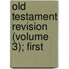 Old Testament Revision (Volume 3); First door Onbekend