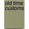 Old Time Customs door John Burgess Calkin