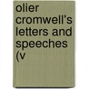 Olier Cromwell's Letters And Speeches (V door Oliver Cromwell Cox