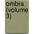 Ombra (Volume 3)