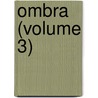 Ombra (Volume 3) by Margaret Wilson Oliphant